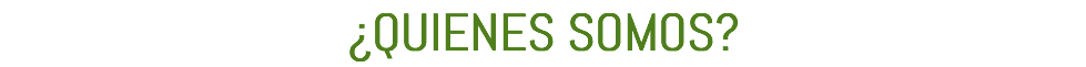 ¿QUIENES SOMOS?
